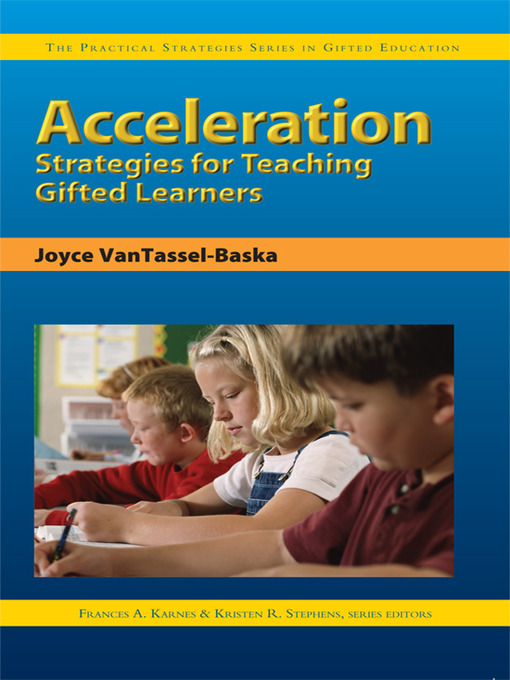 Title details for Acceleration Strategies for Teaching Gifted Learners by Joyce VanTassel-Baska - Available